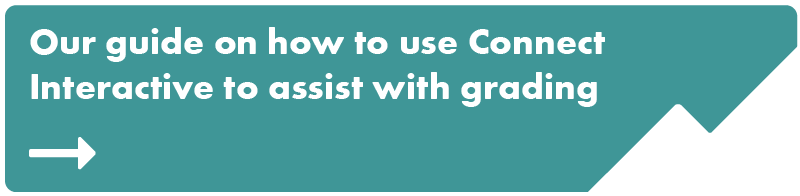 Read our guide on how to use connect interactive to assist with grading